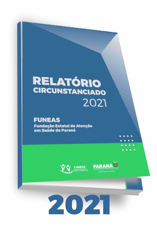 Relatório circunstanciado FUNEAS 2021