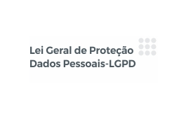 Lei Geral de Proteção de Dados